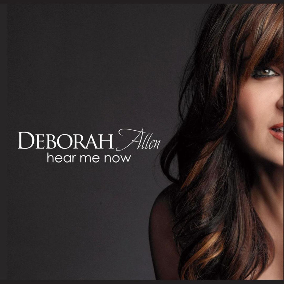 Deborah Allen · Hear Me Now (2011 · FLAC+MP3)