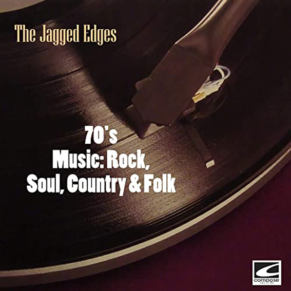 The Jagged Edges - 70's Rock, Soul, Country & Folk