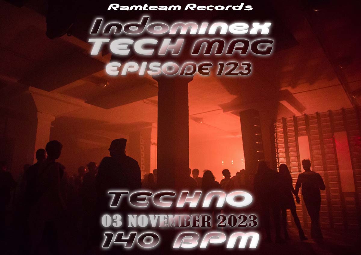 [Techno] Indominex - Tech Mag #123 - 03 November 2023 [140 BPM]