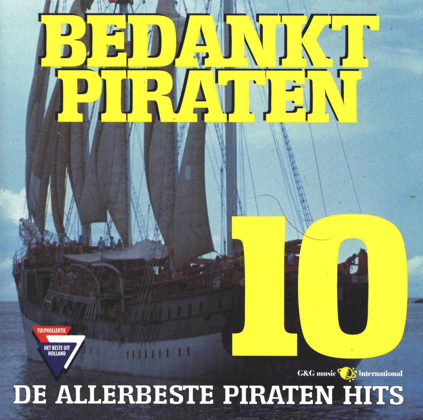 Bedankt Piraten - 10 - De Allerbeste Piratenhits-De Beste Nederlandse Hits2-v