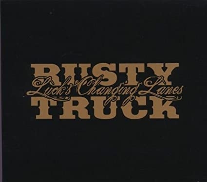 Rusty Truck - Luck's Changing Lanes in DTS-HD-*HRA* ( op speciaal verzoek)