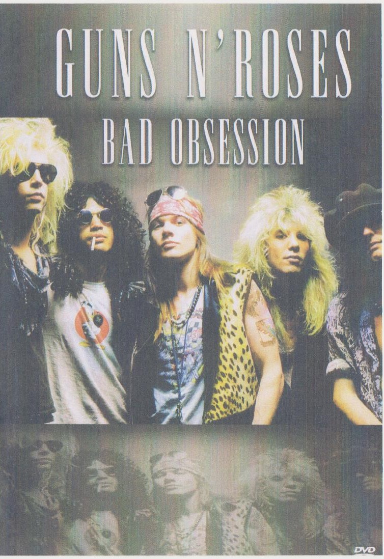 Guns N' Roses - Bad Obsession (2007) (DVD5)