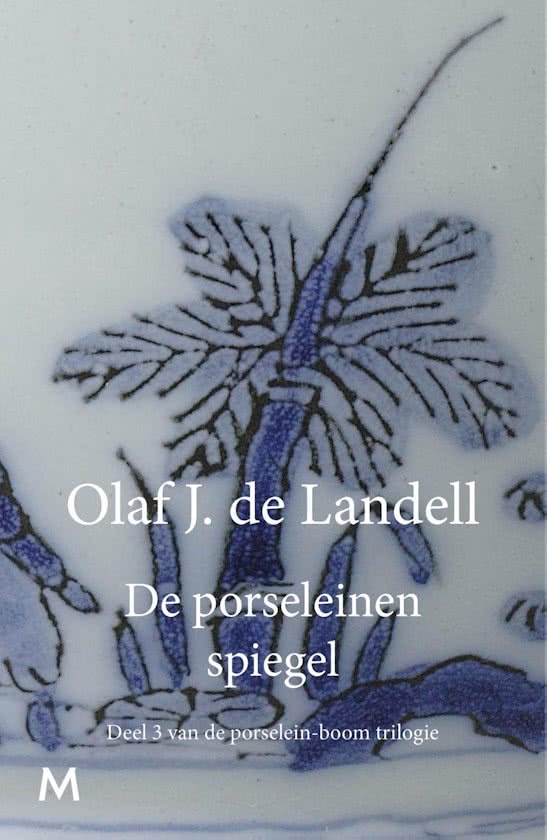 Olaf J. de Landell - De porseleinen spiegel