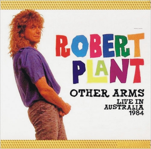 Robert Plant - Other Arms Live In Australian (1984)
