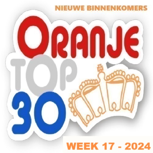 ORANJE TOP 30 - Nieuwe Binnenkomers 2024 Week 17 in FLAC & MP3 & MP4 + Hoesjes