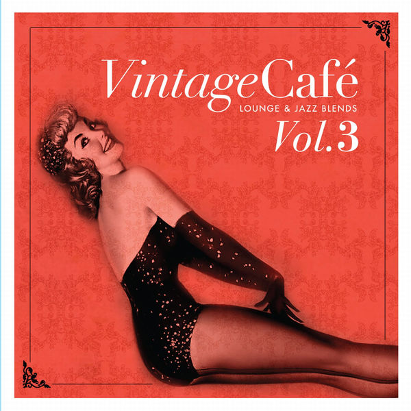 V.A. - Vintage Café - Lounge and Jazz Blends (Special Selection) Volume 03