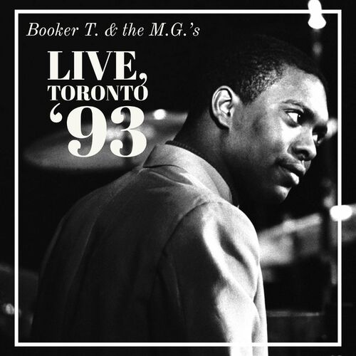 Booker T. & the M.G.'s - Soul Men (Live, Toronto '93) (2023)
