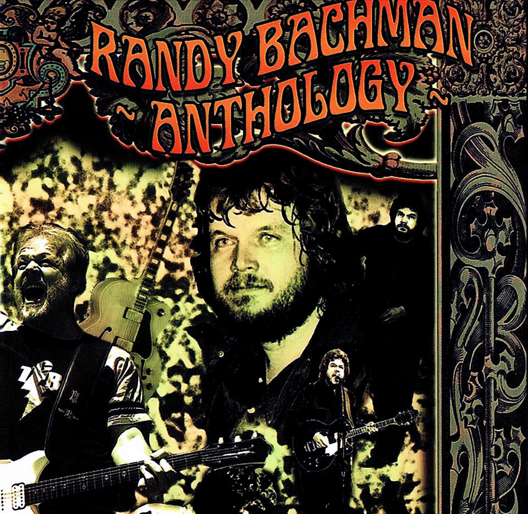 Randy Bachman 2006 Anthology