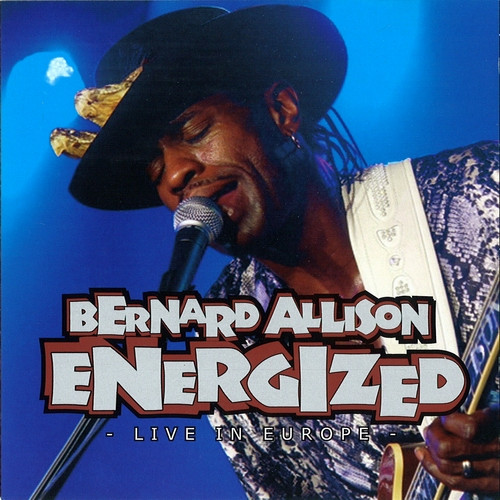 Bernard Allison - Energized (Live in Europe 2005) (DVD) (verzoekje)