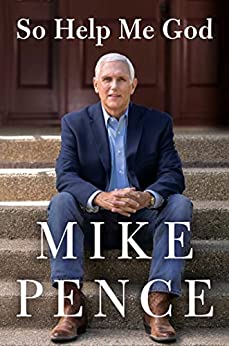 Mike Pence - So Help Me God