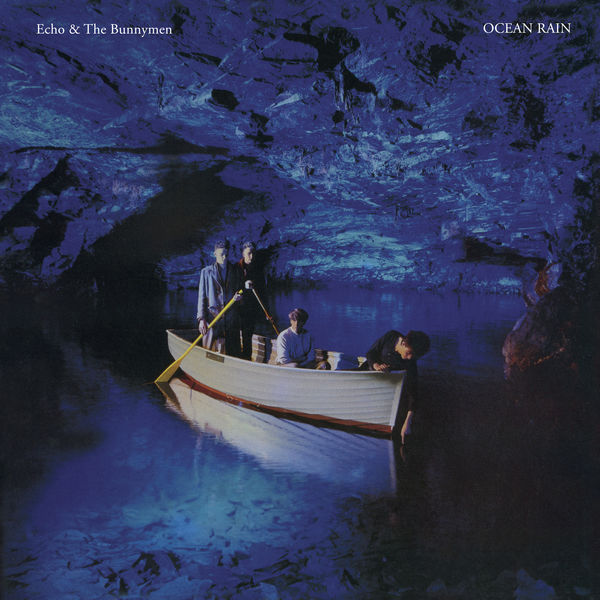 Echo & the Bunnymen - 1984 - Ocean Rain {2003 Expanded and Remastered}