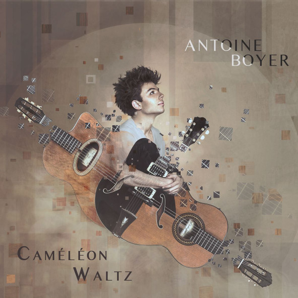 Antoine Boyer - Cameleon Waltz (2018) gitaar