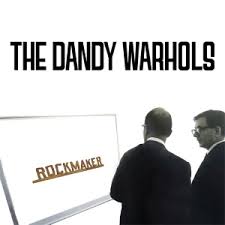 Dandy Warhols the - 2024 - ROCKMAKER