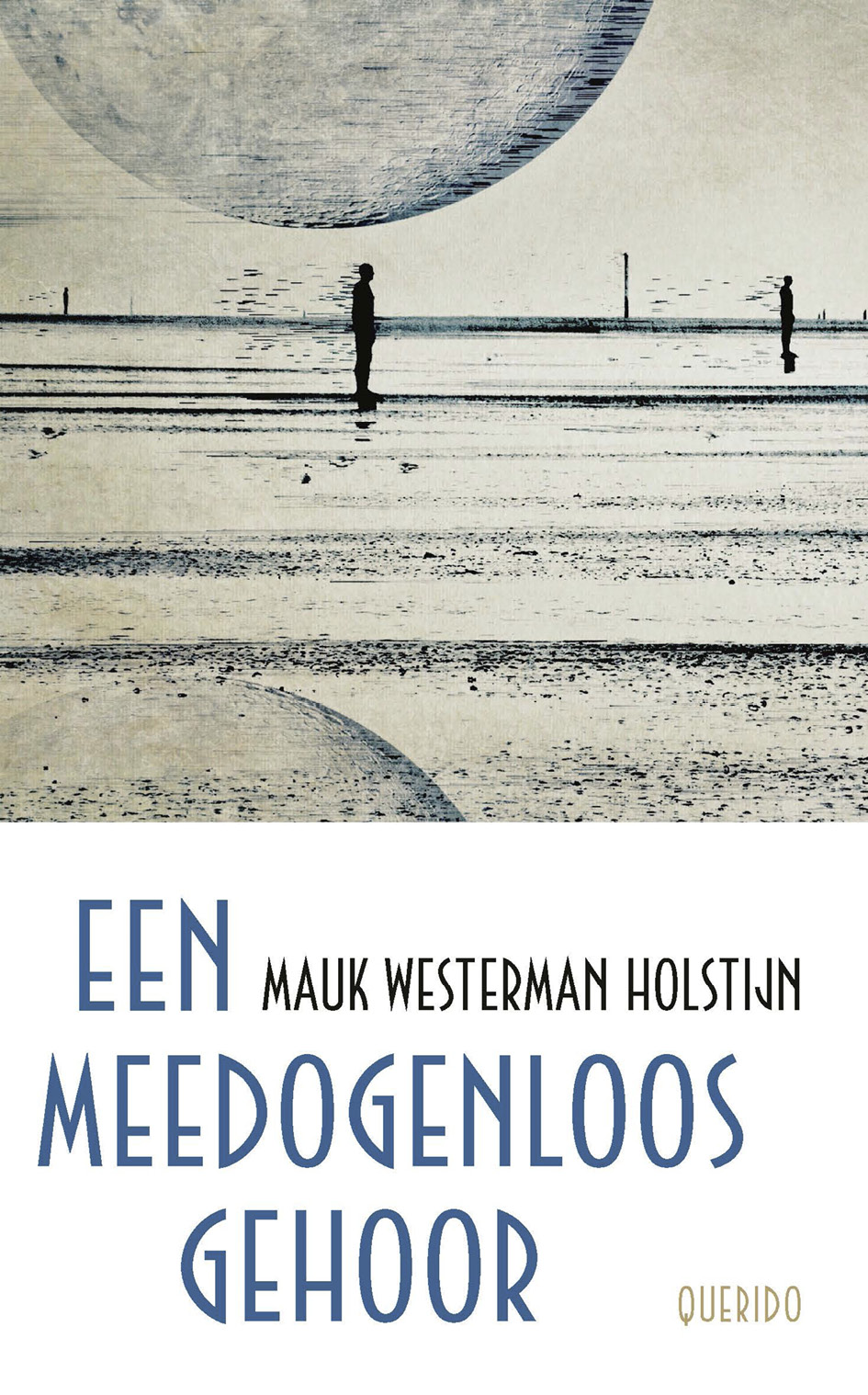 Westerman Holstijn, Mauk - Een meedogenloos gehoor