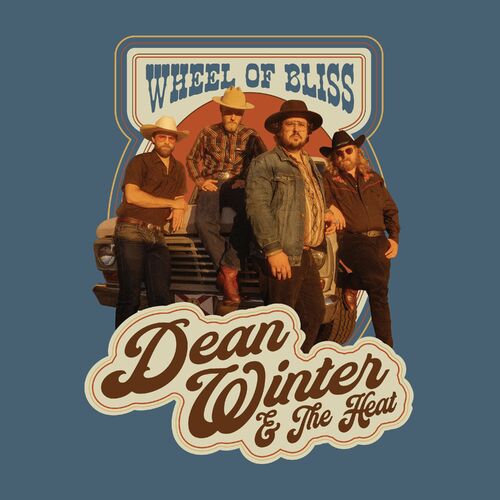 Dean Winter and the Heat - Wheel Of Bliss (2022)