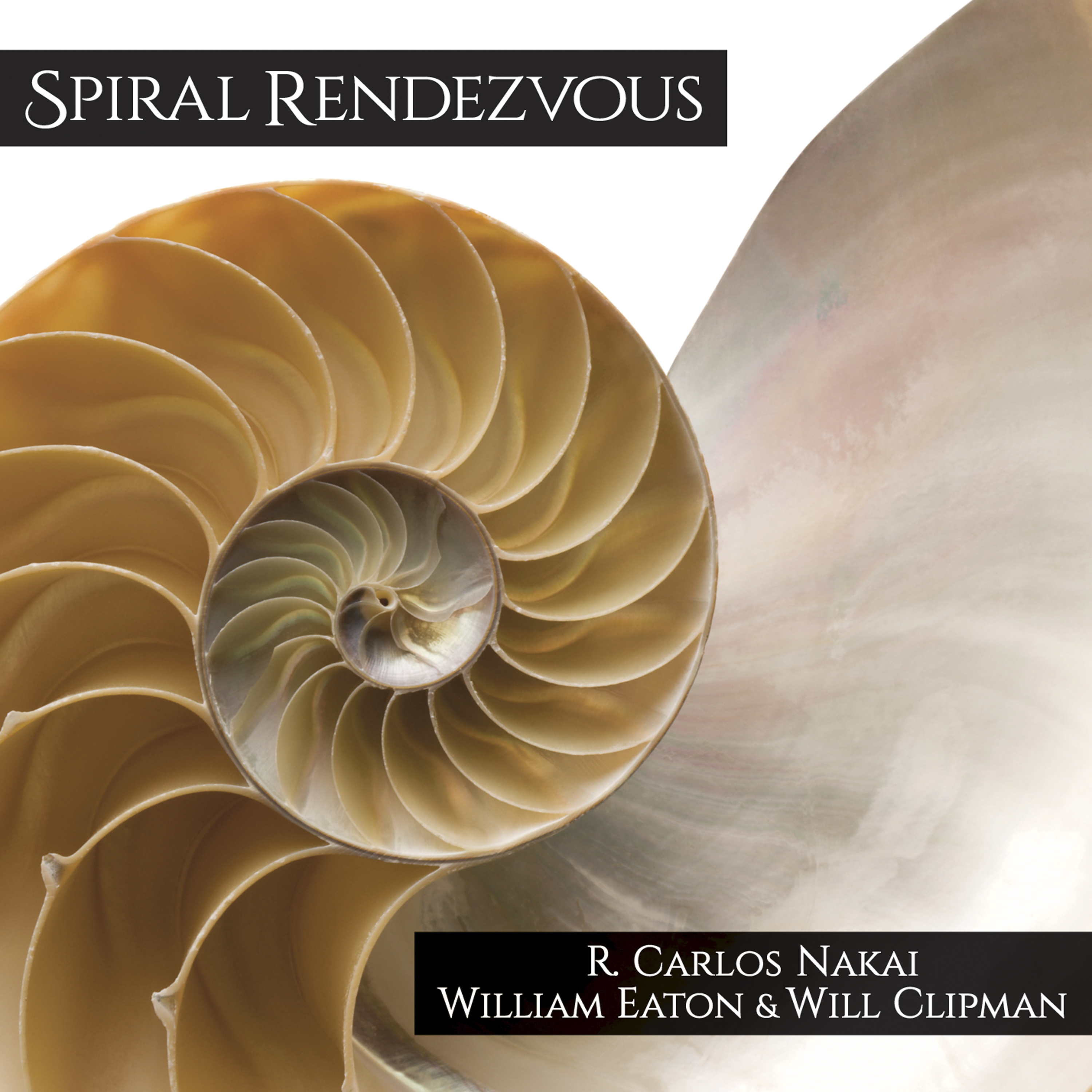 R. Carlos Nakai, William Eaton, Will Clipman - 2022 - Spiral Rendezvous (24-96)