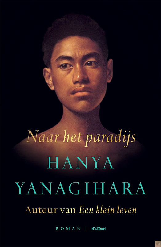 Hanya Yanagihara - Naar het paradijs