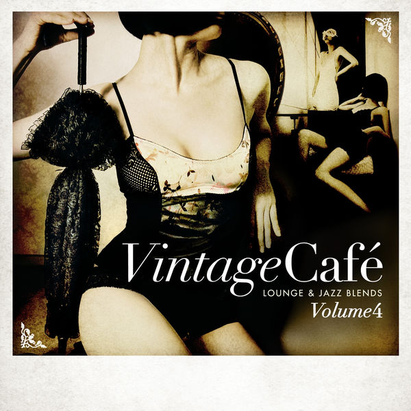 V.A. - Vintage Café - Lounge and Jazz Blends (Special Selection) Volume 04
