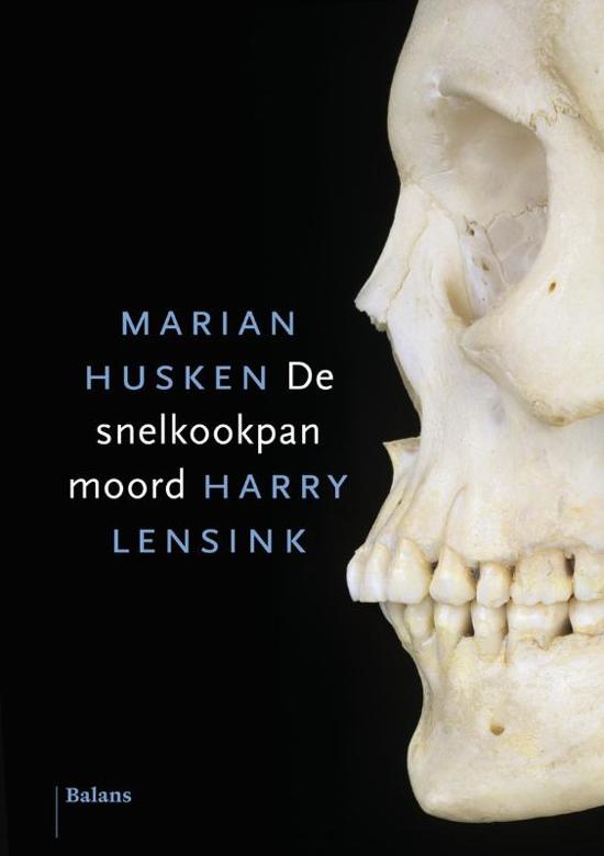 Harry en Husken Marian Lensink - De snelkookpanmoord