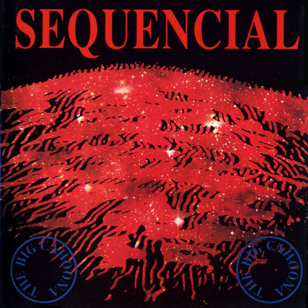 Sequencial-The Big Cahoona (1992) FLAC