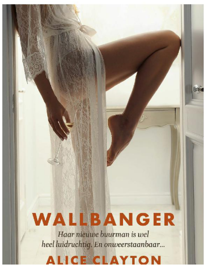 Alice Clayton - Wallbanger (04-2021)