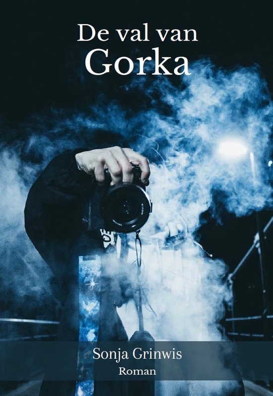 Sonja Grinwis - De val van Gorka