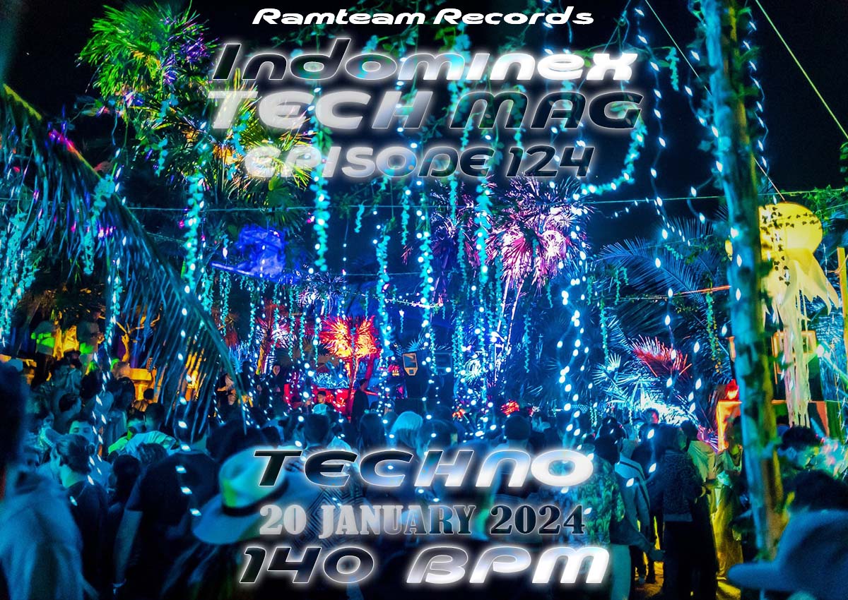[Techno] Indominex - Tech Mag Episode 124 - 20 January 2024 [140 BPM]