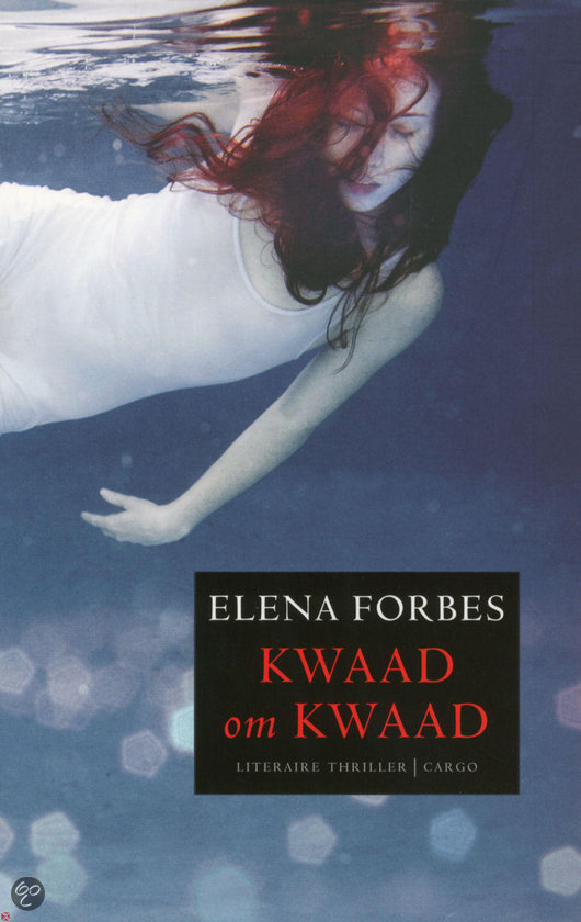 Elena Forbes - Kwaad om kwaad