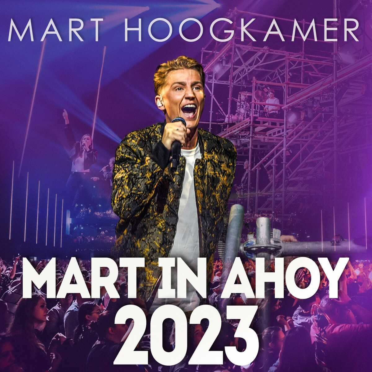 Mart Hoogkamer - Mart In Ahoy 2023 (Live version)