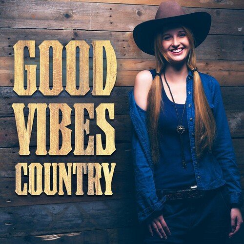 Good Vibes Country (2022)
