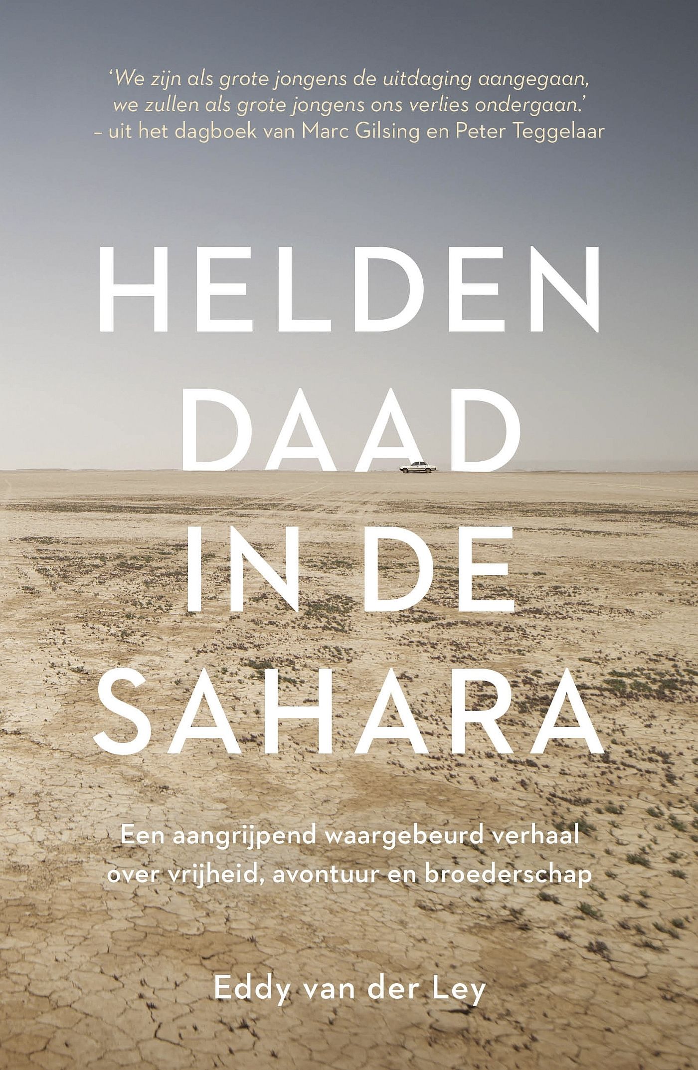 Ley, Eddy van der - Heldendaad in de Sahara
