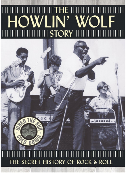 The Howlin' Wolf Story (2003)(DVD9)
