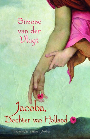 Simone van der Vlugt - Jacoba, Dochter van Holland