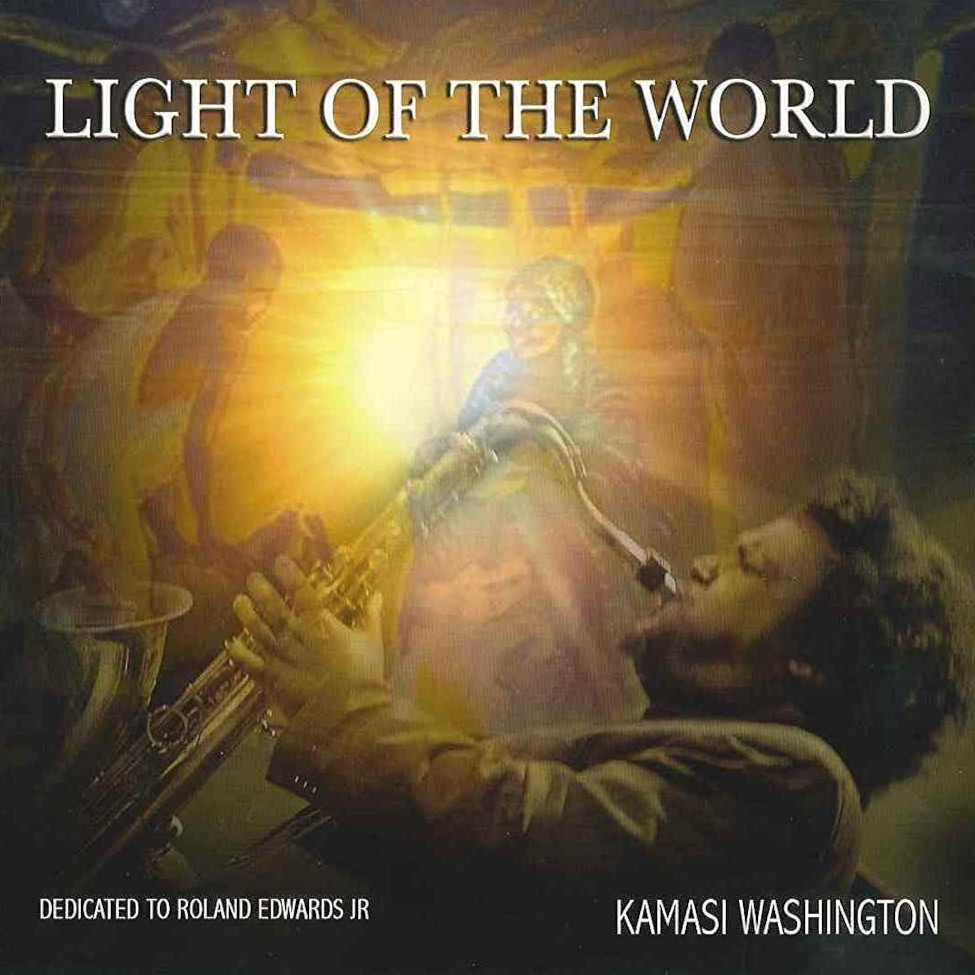 Kamasi Washington Light of the World 2008
