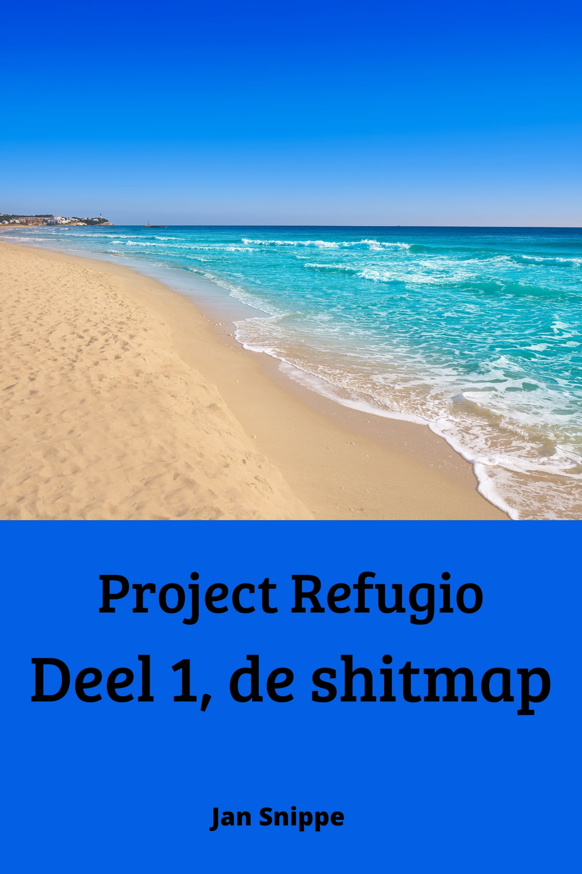 Snippe, Jan - [Project Refugio 1] De shitmap