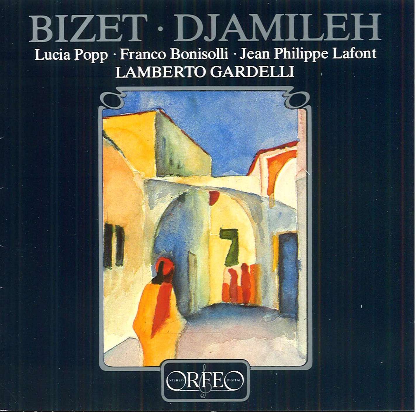 Bizet - Djamileh - Lucia Popp, Franco Bonisolli, Lamberto Gardelli