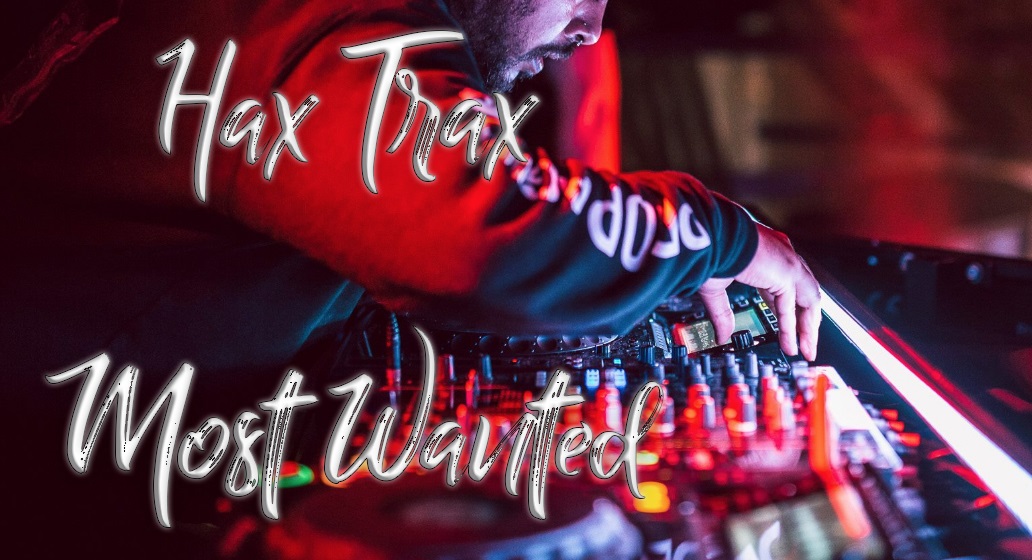 Hax Trax Most Wanted Dance Floor Essentials