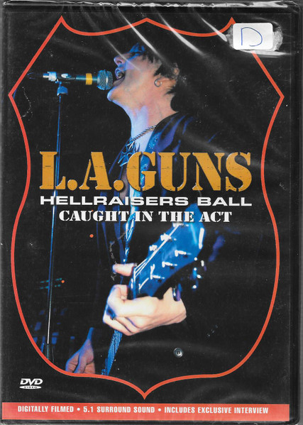 L.A. Guns - Hellraiser Ball - Caught in the Act (2004) (DVD9)