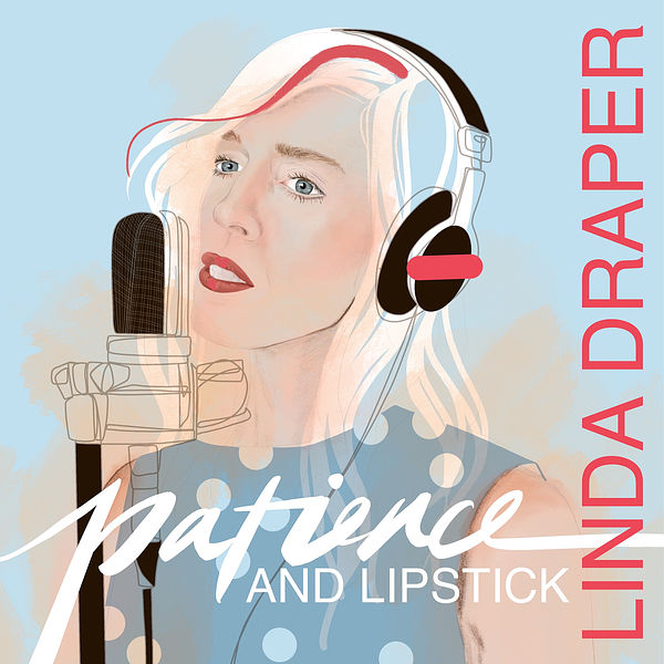 Linda Draper · Patience And Lipstick (2022 · FLAC+MP3)
