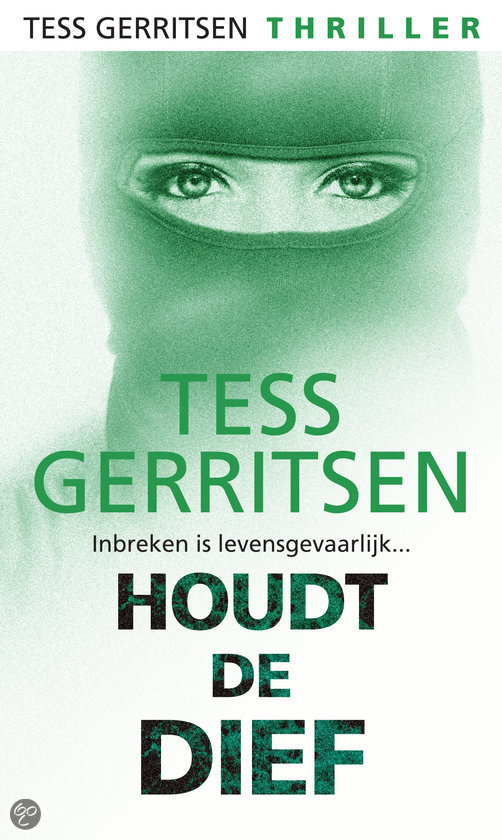 Tess Gerritsen - Houdt de dief