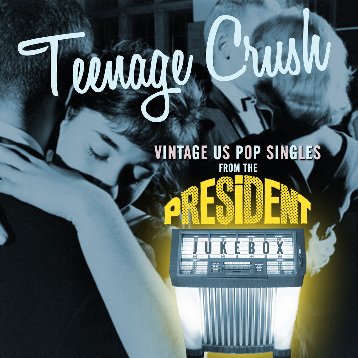 Repost: Teenage Crush - Vintage Us Pop Singles from the President Jukebox (Fixed)