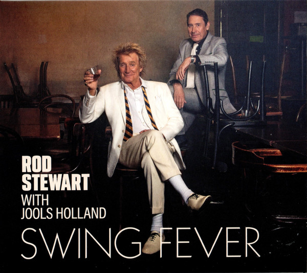 Rod Stewart - Swing Fever