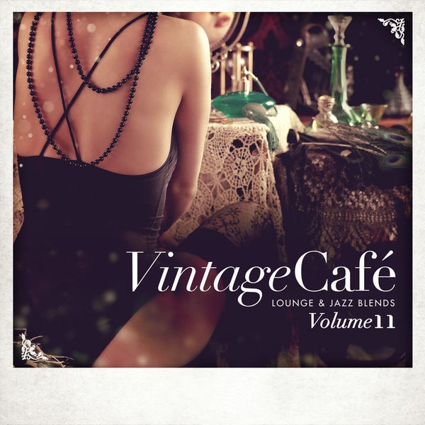 V.A. - Vintage Café - Lounge and Jazz Blends (Special Selection) Volume 11