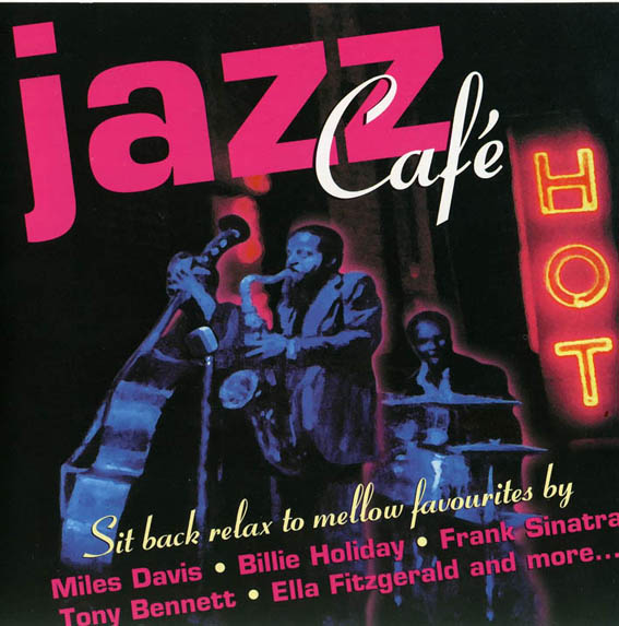Jazz Café Hot - Sit Back Relax To Mellow Favourites