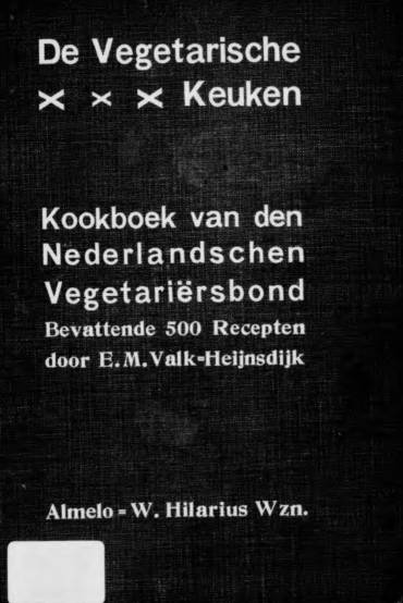 De Vegetarische Keuken - E. M. Valk-Heijnsdijk (3de druk - Augustus 1906)