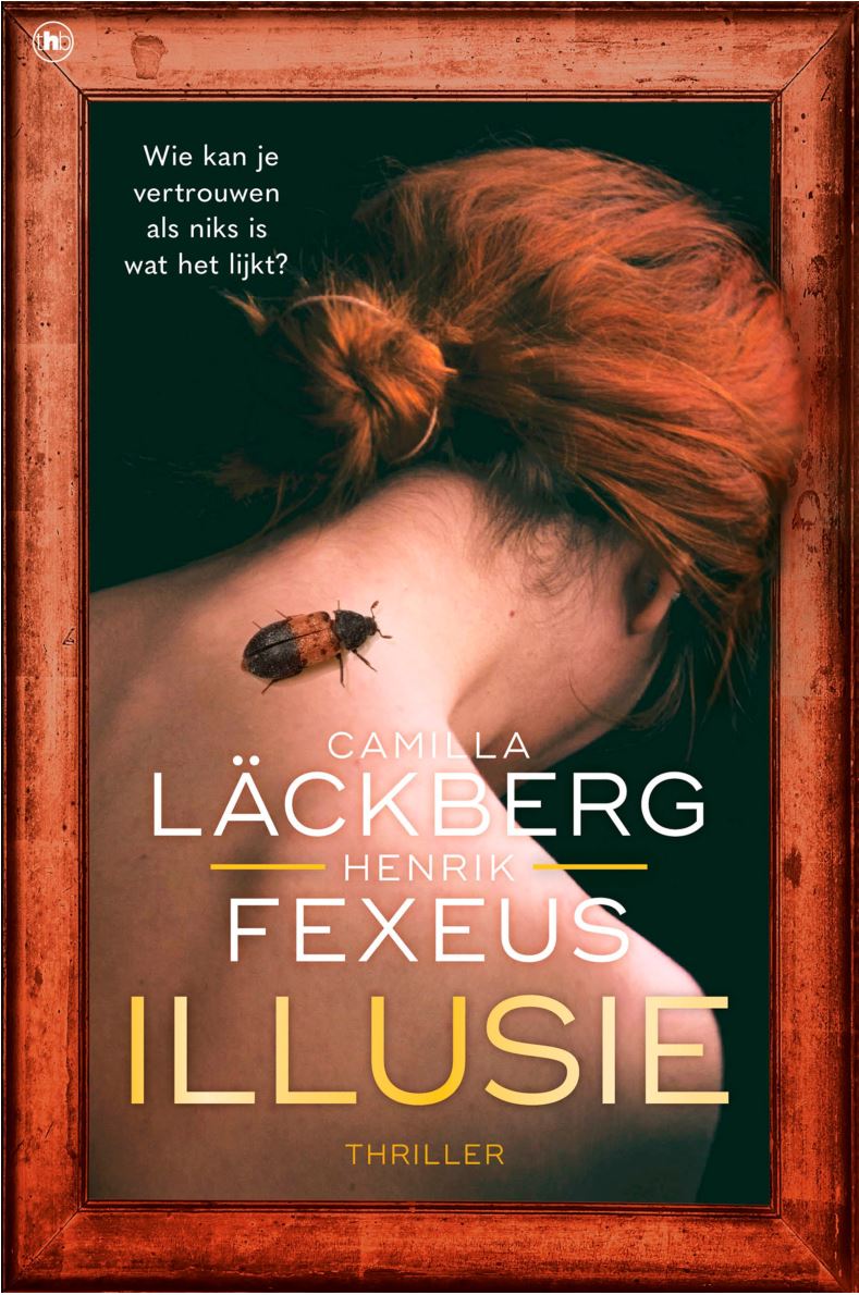 Camilla Lackberg, Henrik Fexeus - Illusie