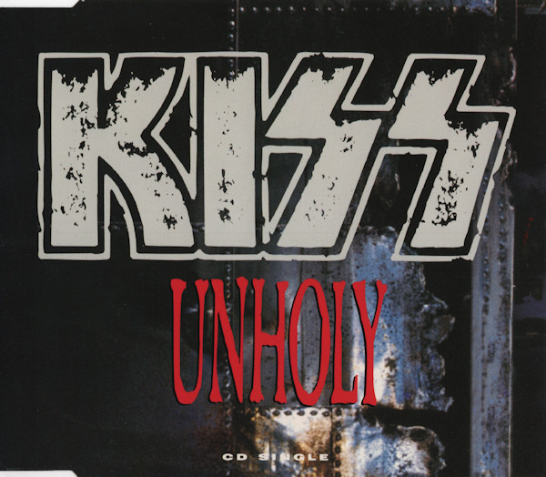 Kiss - Unholy (1992) [CDM]