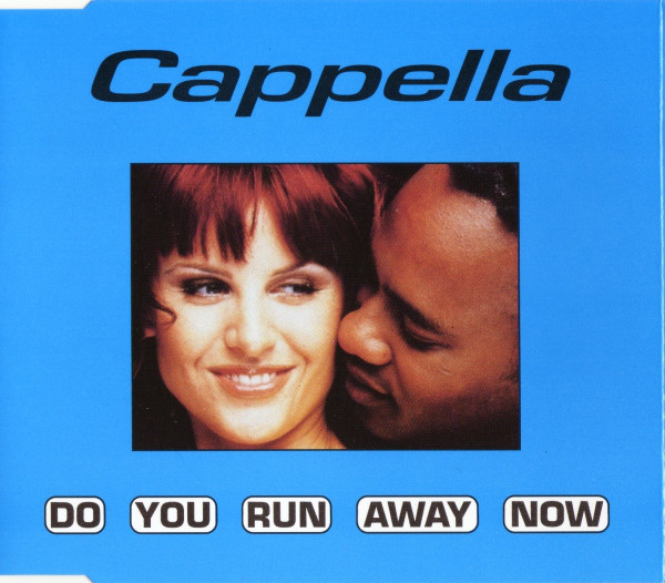 Cappella - Do You Run Away Now-(CA-276)-CD-FLAC-1997