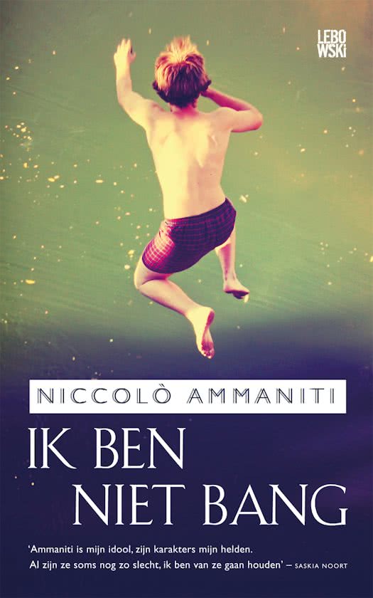 Niccolo Ammaniti - Ik ben niet bang