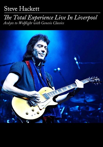 Steve Hackett - Firth Of Fifth - The Total Experience Live In Liverpool - Acolyte To Wolflight With Genesis Classics